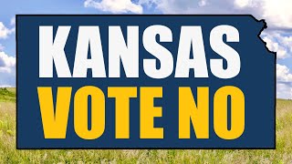 Kansas Votes August 2nd on Abortion Ban - Vote No