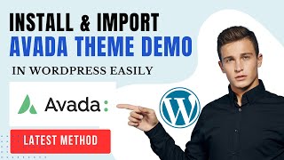 How to Install & Import Demo Data of Avada WordPress Theme in 2024