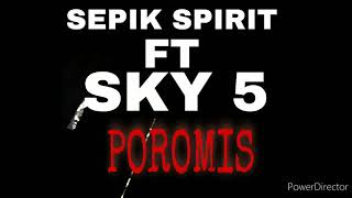 SEPIK SPIRIT FT SKY 5 __POROMIS (2021)