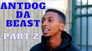 Antdog Da Beast - Talks first show at 16, opening for The pack, Too short, YG etc.| UrbanMogulswithB