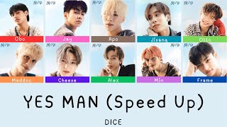 YES MAN (Speed Up) - DICE | Color Coded Lyrics