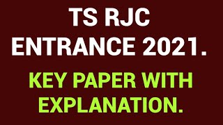 TS RJC ENTRANCE EXAM KEY PAPER WITH SOLUTIONS 2021.