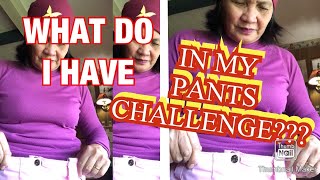 WHAT’S IN MY PANTS CHALLENGE | WHAT’S INSIDE MY PANTS CHALLENGE| PANTS CHALLENGE |challenge accepted