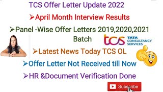 TCS Sending Direct Offer Letter 2022||April and May Interview Panel Wise Results||Direct OL & JL