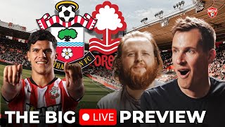 THE TREE DERBY!! 🌳 SOUTHAMPTON v FOREST BIG LIVE PREVIEW