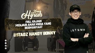 FULL KAJIAN USTADZ HANDY BONNY || MENJADI MANUSIA YANG BERMANFAAT