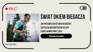 Jak przebiegłem 82 km w 8 godzin i zostałem wicemistrzem Polski? Chudy Wawrzyniec 2024