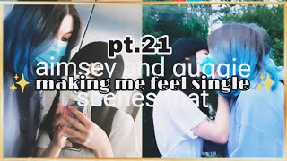 Aimsey and Guqqie scenes that making me feel single pt. 21