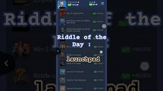 Musk Empire | Riddle of the Day | Answer : launchpad | 27 July