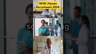 NHM Hassan Recruitment 2024 | 93 Vacancies for Doctors, Program Managers & More | Apply Now!