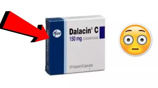 دواعي إستعمال دواء دالاسين سي Dalacin C - أضراره و موانعه شرح كامل