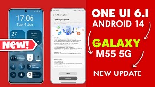 Samsung M55 5G One Ui 6.1 Android 14 New Update | M55 5G ko update kase kare | One Ui 7.0 Date