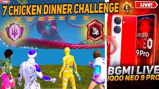 7 CHICKEN DINNER CHALLENGE IN BGMI 🤯🔥| IQOO NEO 9 PRO BGMI TEST LIVE | BGMI 120FPS 😱? #120fps #bgmi