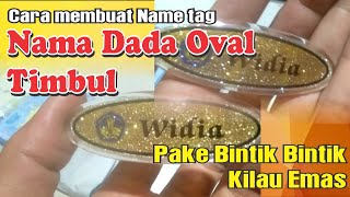 cara membuat nama dada / name tag oval timbul pake bintik bintik kilau emas