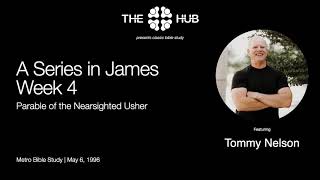 A Series in James: Parable of the Nearsighted Usher