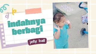 RASANYA SENENG BANGET BERBAGI JELLY BALL | WALAUPUN DENGAN CARA SEDERHANA