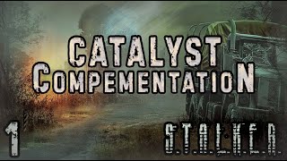 Самая Мрачная Зона - S.T.A.L.K.E.R. Catalyst: Complementation #1