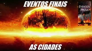 série eventos finais cap 8 - as cidades #jesuscristo #bibliasagrada #igrejaadventista