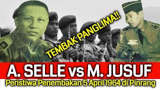 KISAH KETIKA M.JUSUF HAMPIR DI BUNUH ANAK BUAH ANDI SELLE |Peristiwa Penembakan Pinrang 3 April 1964