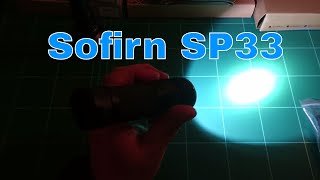 Sofirn SP33 - Good and strong flashlight