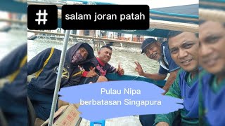 Salam Joran Patah || Pulau Nipa