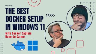 The Best Docker Setup for Devs in Windows 11 (Ep 204)