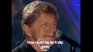 "IF YOU LEAVE ME NOW" by Peter Cetera Disclaimer : I do not own the rights to this music