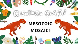 Make a Mesozoic Mosaic!