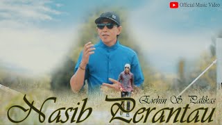 NASIB PERANTAU - EWHIN S. PALIKAS (Official Video Clip)