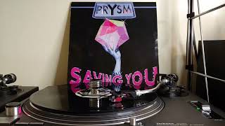 Saving You (Dance Goes Pop Version) - Prysm (Vinyl 12" Maxi Single)(Audiophile Audio)