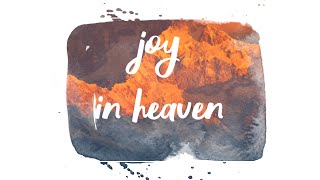 Joy In Heaven | Full Service 09.15.2024