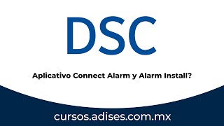 DSC Aplicativos ConnectAlarm y AlarmInstall