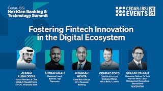 Cedar-IBSi NextGen Banking & Tech | Panel 2 - Fostering FinTech Innovation in the Digital Ecosystem