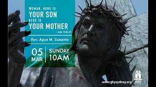 WOMAN, HERE IS YOUR SON HERE IS YOUR MOTHER | 7 Perkataan Salib | Rev. Agus M S | GKY