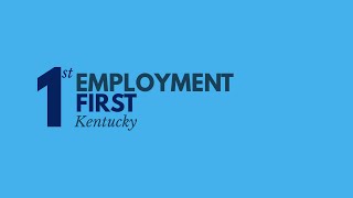 What Employment First Means & Employment First Overview with Katie Whaley