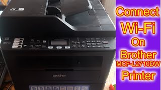 Connect Hidden Wifi on Brother MFC L2710DW