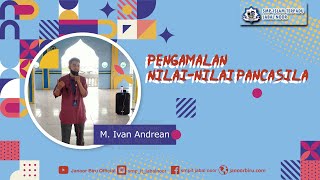 Penerapan nilai Nilai Pancasila "ustad Muhammad Ivan Andrean"