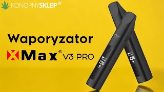 XMAX V3 PRO Waporyzator do suszu konopnego. Czy warto?