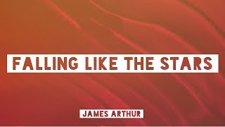 James Arthur - Falling Like The Stars (Lyrics / Lyrics Video) // #vevoCertified //#trending