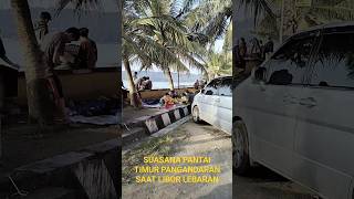 SUASANA PANTAI TIMUR PANGANDARAN DI LIBUR LEBARAN #dafsfamilychannel #pantaipangandaran #pantaitimur