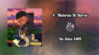 4.- Da Silva SMB - Historias De Barrio (FORANEO)