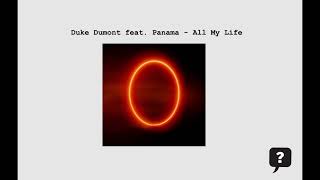 Duke Dumont feat. Panama - All My Life (2024) audio