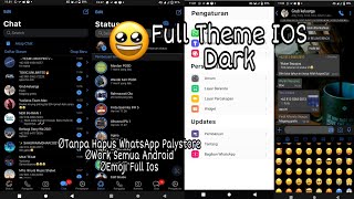 cara mengubah whatsapp android menjadi iphone tema dark mode | tanpa hapus whatsapp asli