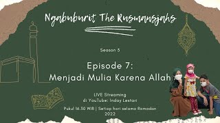 S03E07: Menjadi Mulia Karena Allah