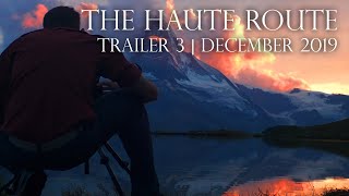 The Haute Route | Trailer 3, The Matterhorn