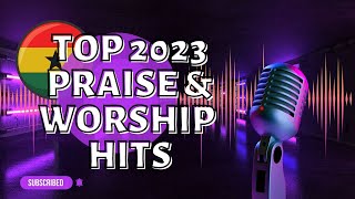 Top 2023 Praise & Worship Hits: The Best Christian Gospel Songs of All Time