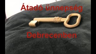 Átadó ünnepség Debrecenben