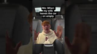 “E” is for enjoy #marriage #car #gas #empty #capcut #memes #shorts #surprise #wife #husband