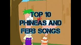 Top 10 Phineas And Ferb Songs