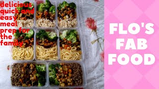 Delicious Quick and Easy Meal Prep For The Family // Flo's Fab Food